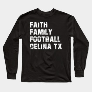 Faith Family Football Celina Texas Bobcats Long Sleeve T-Shirt